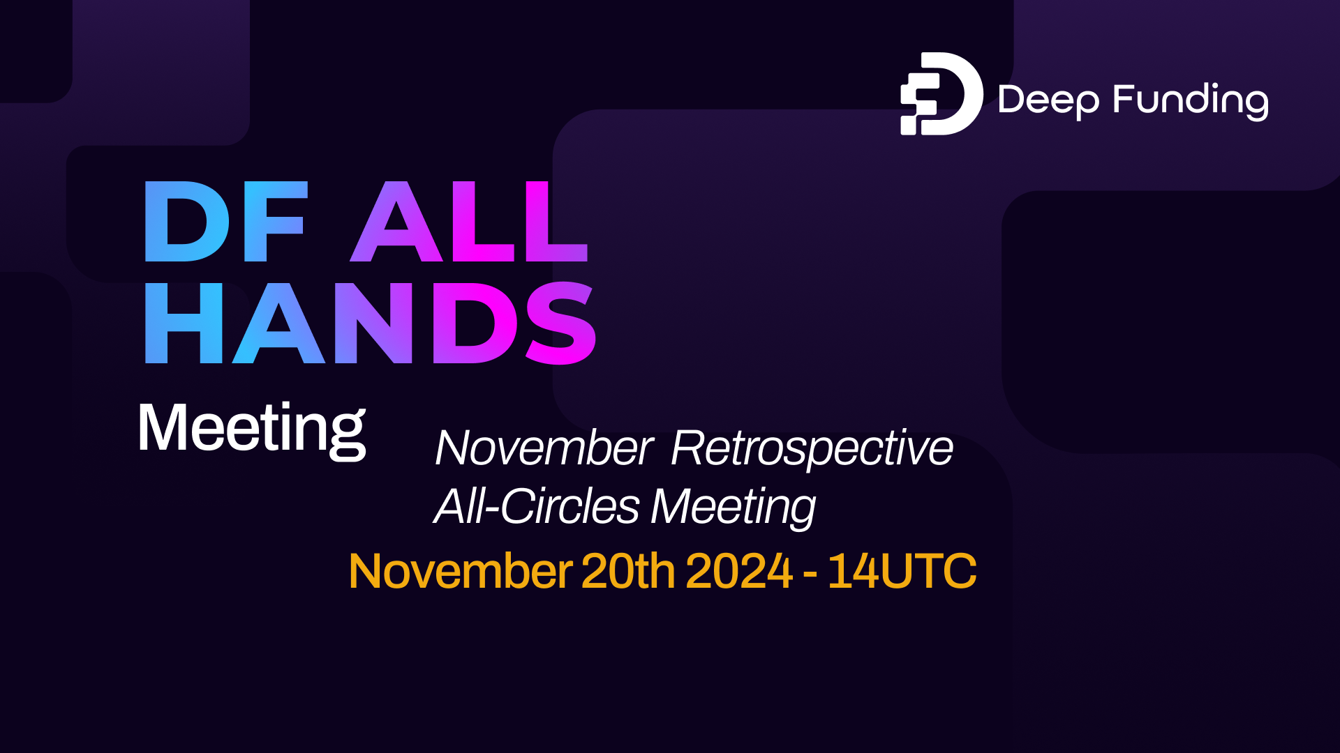 DF All Hands [November Retrospective]