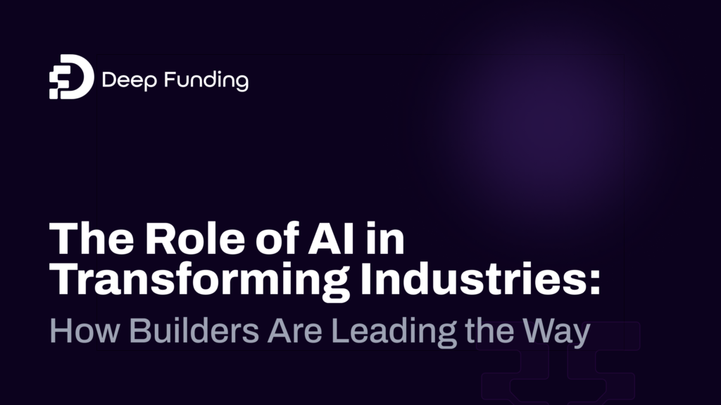 The Role of AI in Transforming Industries: How Builders Are Leading the Way