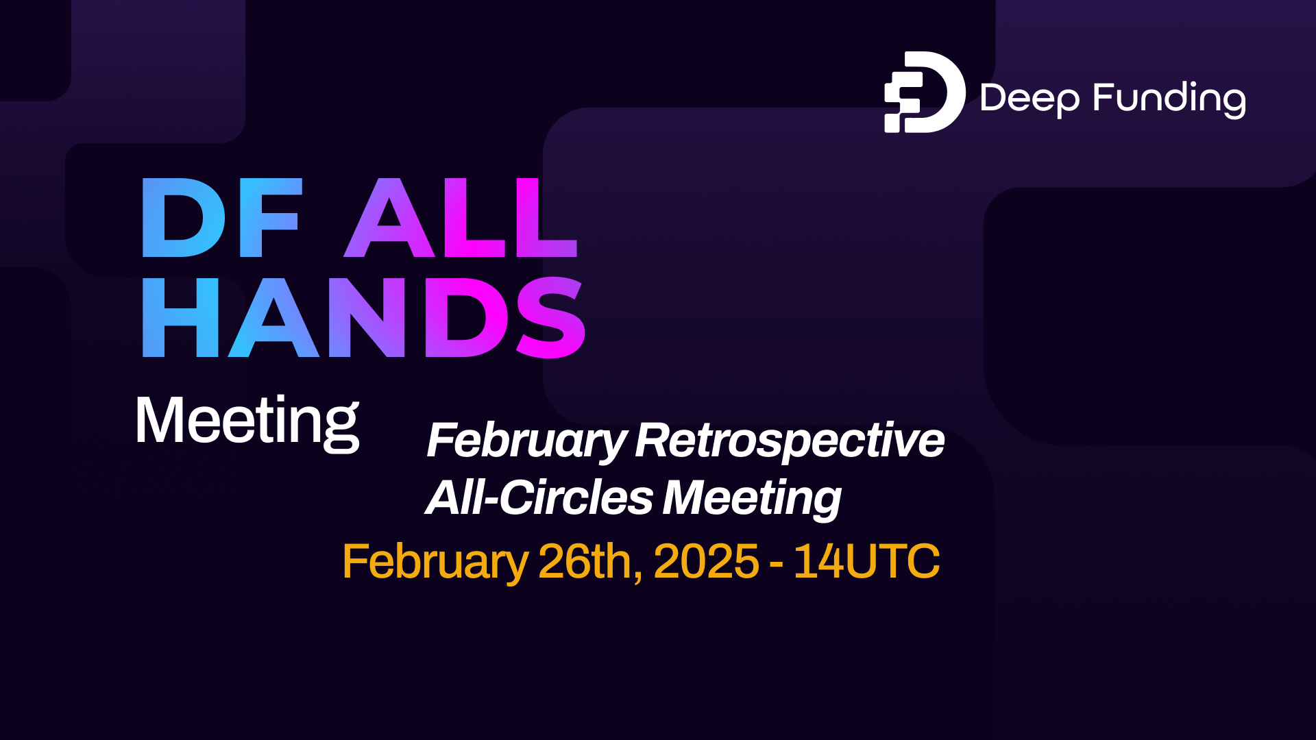 DF All Hands [February Retrospective]