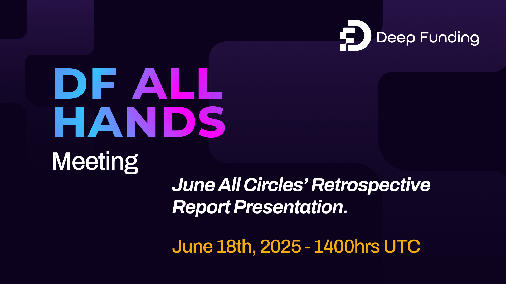 DF All Hands [June Retrospective]