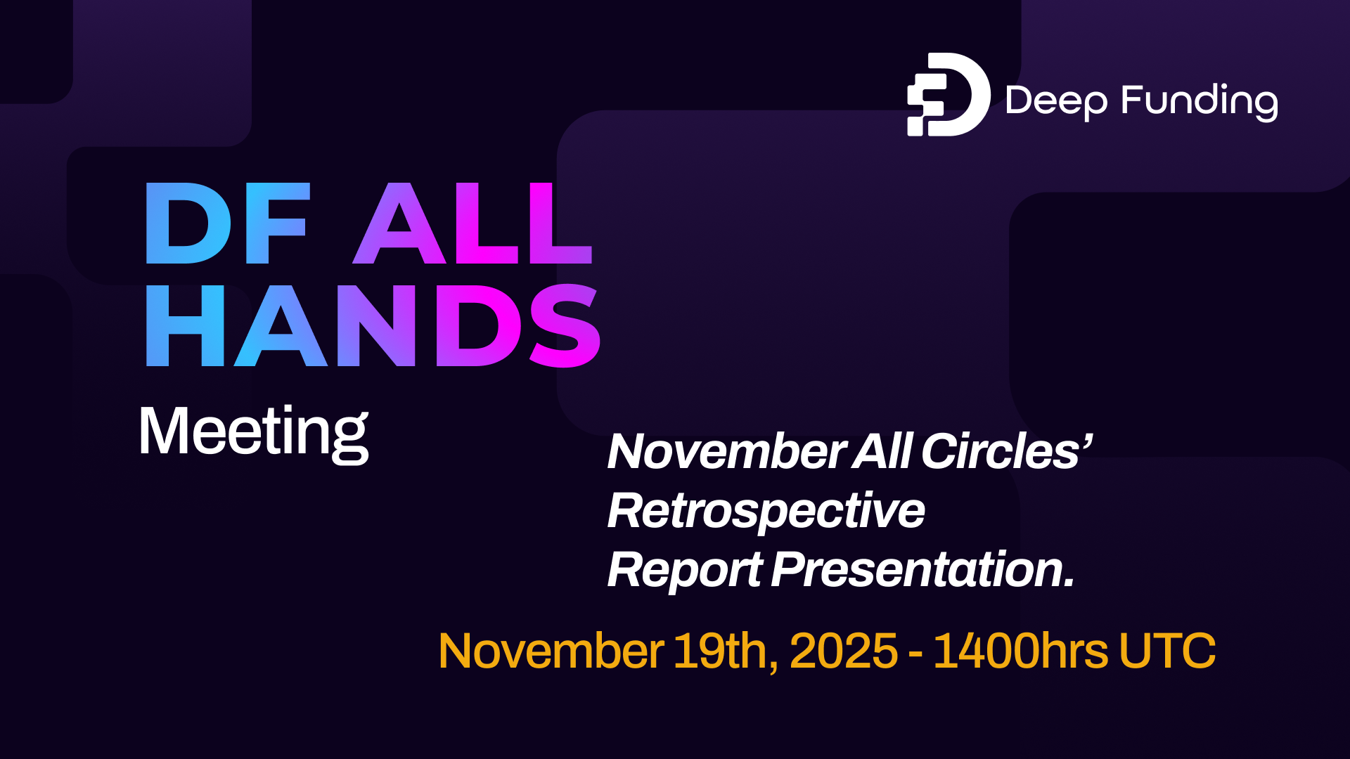 DF All Hands [November Retrospective]