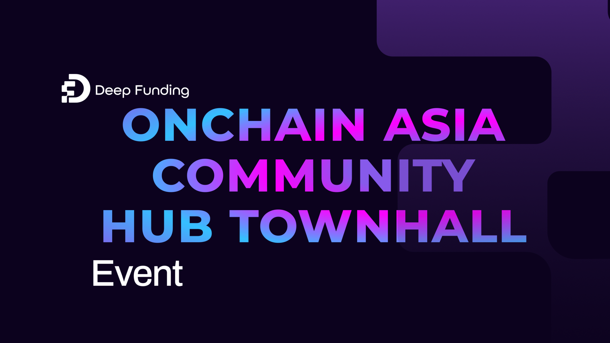 OnchAIn Asia Community Hub TownHall #03
