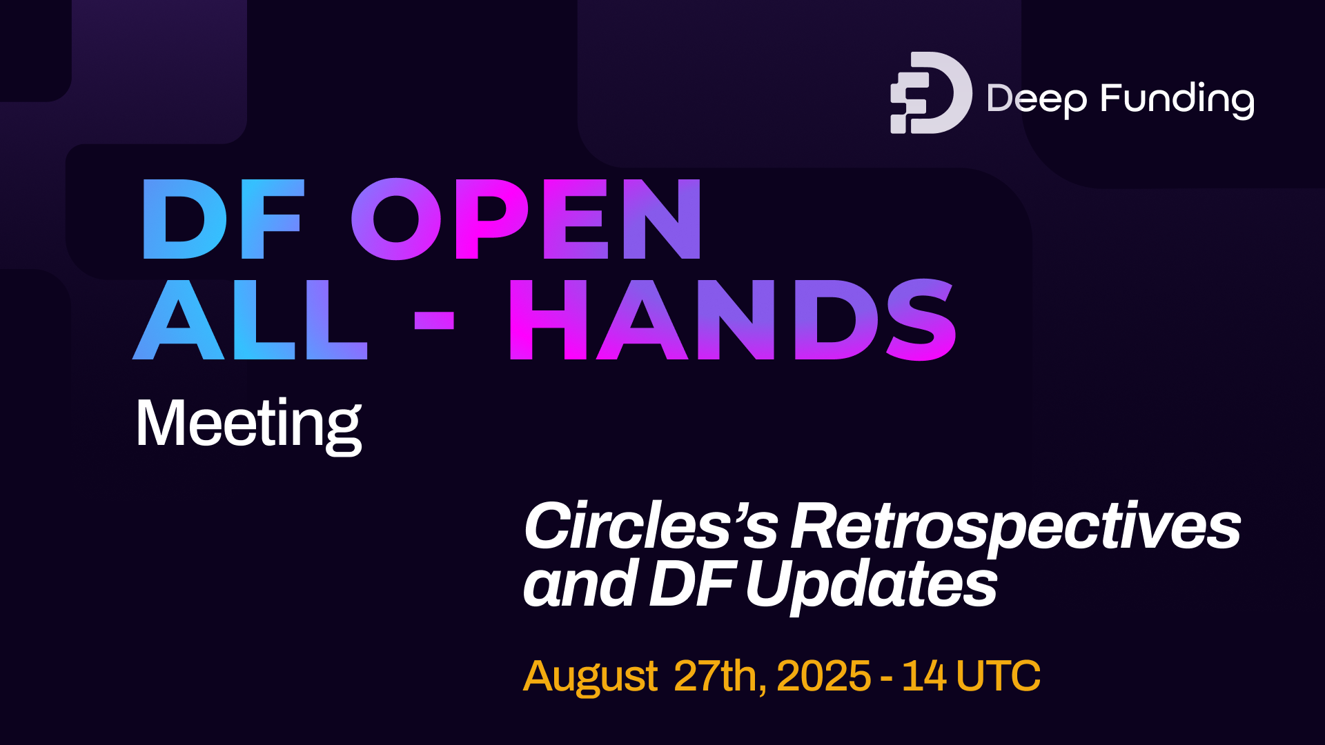 Deep Funding Open All Hands Meeting