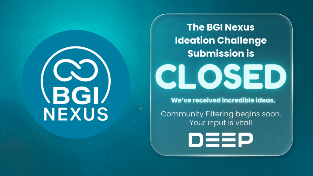 Thank You: BGI Nexus Ideation Challenge Submissions Are Now Closed
