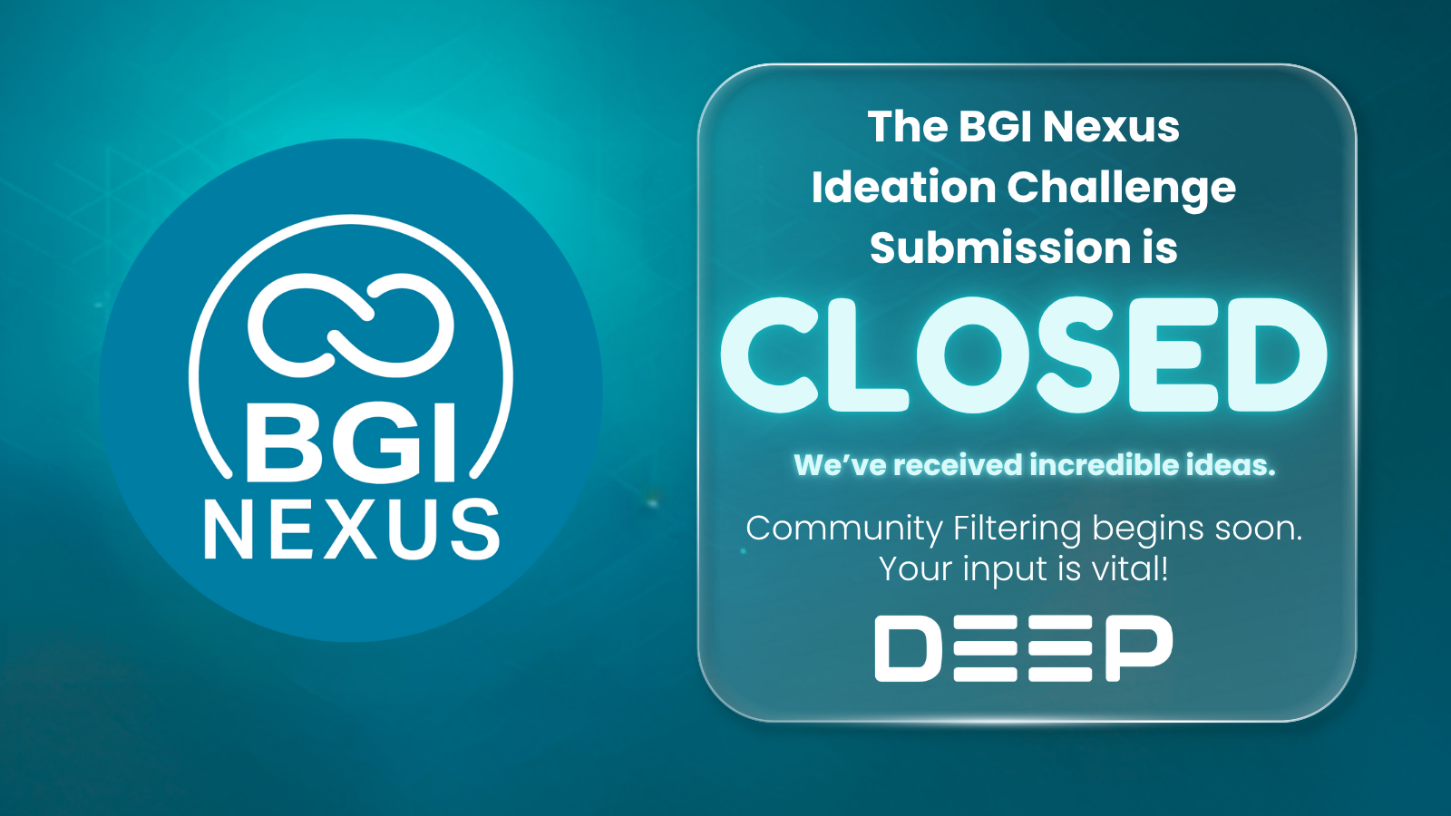 Thank You: BGI Nexus Ideation Challenge Submissions Are Now Closed