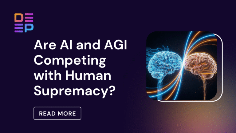 Are AI and AGI Competing with Human Supremacy?