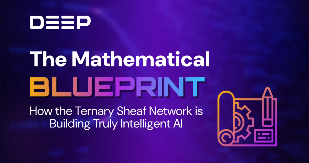 The Mathematical Blueprint: How the Ternary Sheaf Network is Building Truly Intelligent AI