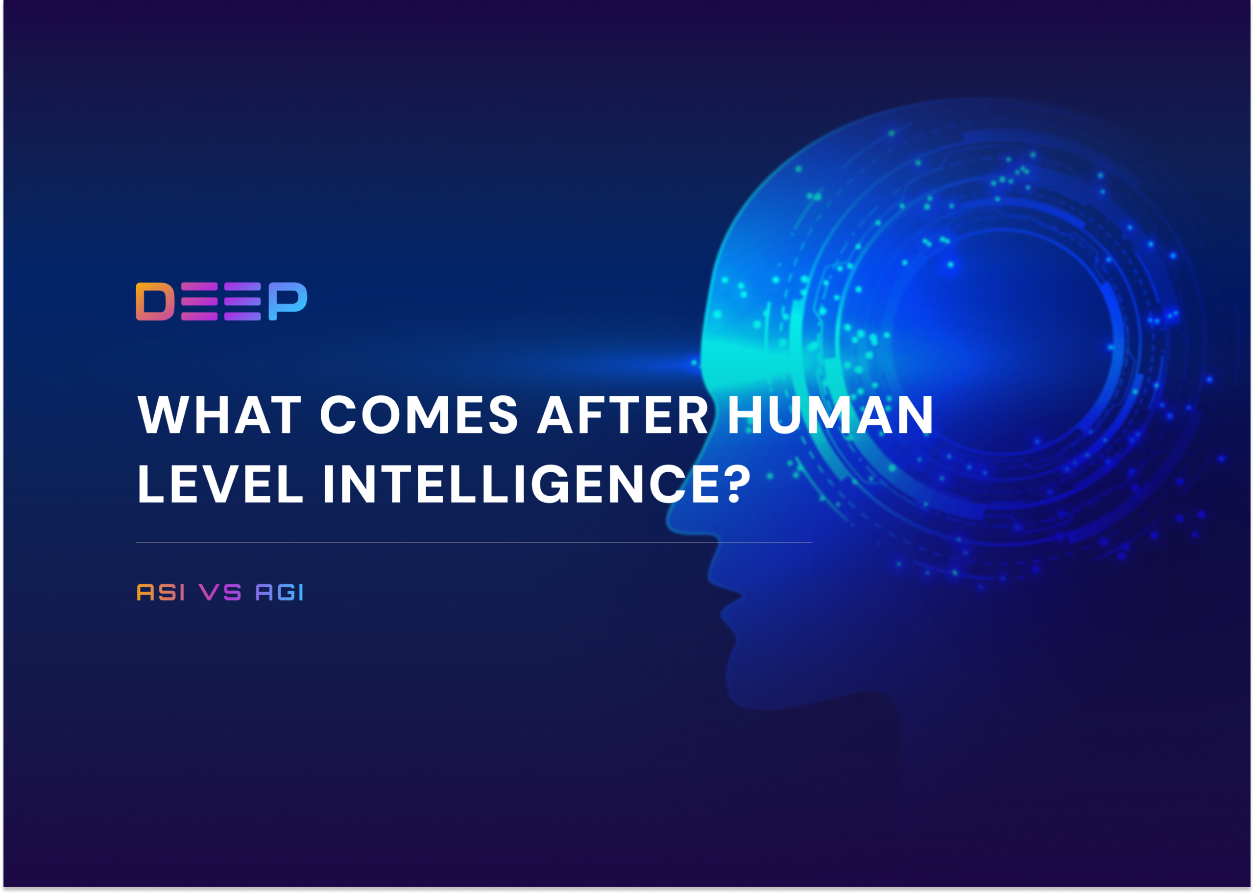 What Comes After Human-Level Intelligence?